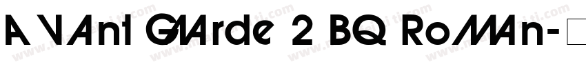 Avant Garde 2 BQ Roman字体转换
